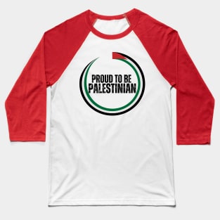 Proud To Be Palestinian Baseball T-Shirt